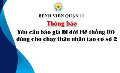Thông báo yêu cầu báo giá Di dời Hệ thống RO dùng cho chạy thận nhân tạo cơ sở 2